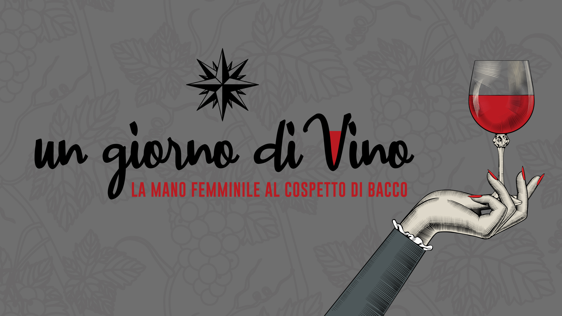 Un giorno di Vino – La mano femminile al cospetto di Bacco