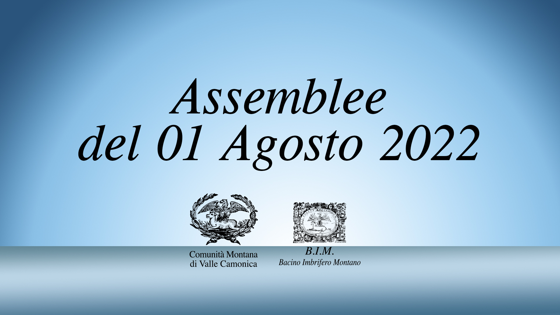 Assemblee di lunedì 01 Agosto 2022