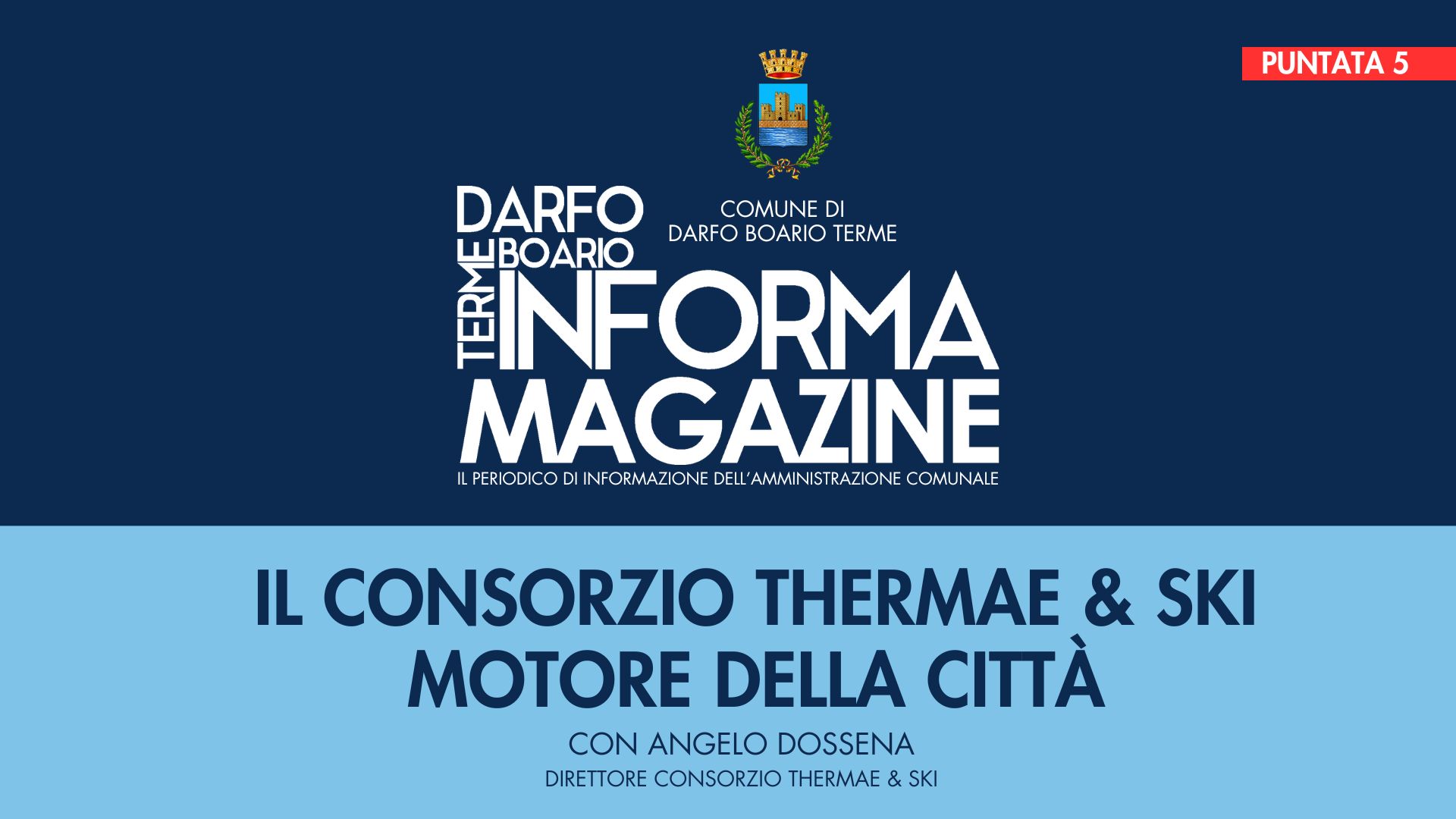 Il consorzio Thermae & Ski motore della città