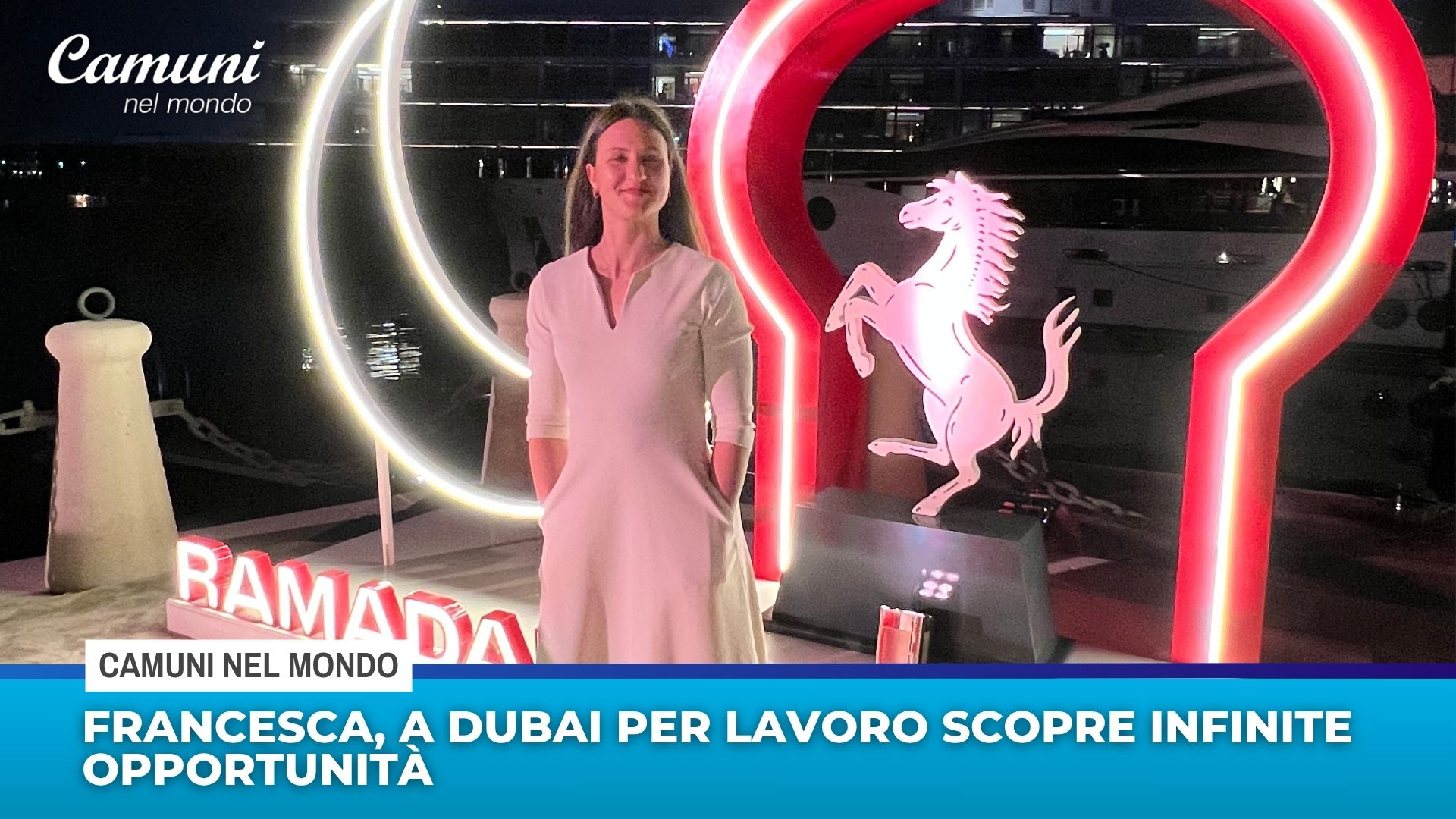 Francesca, a Dubai per lavoro scopre infinite opportunità