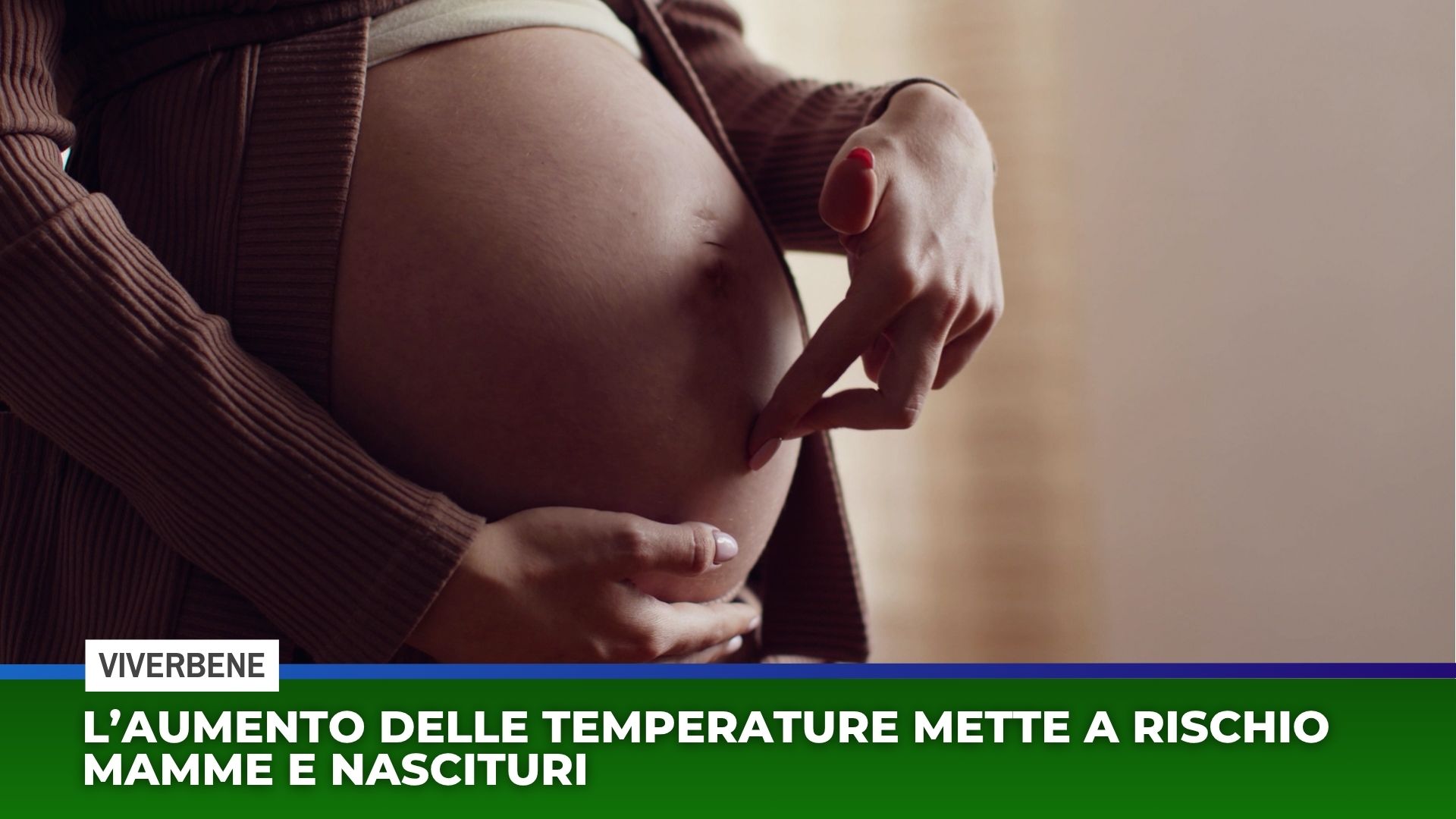 L’aumento delle temperature mette a rischio mamme e nascituri