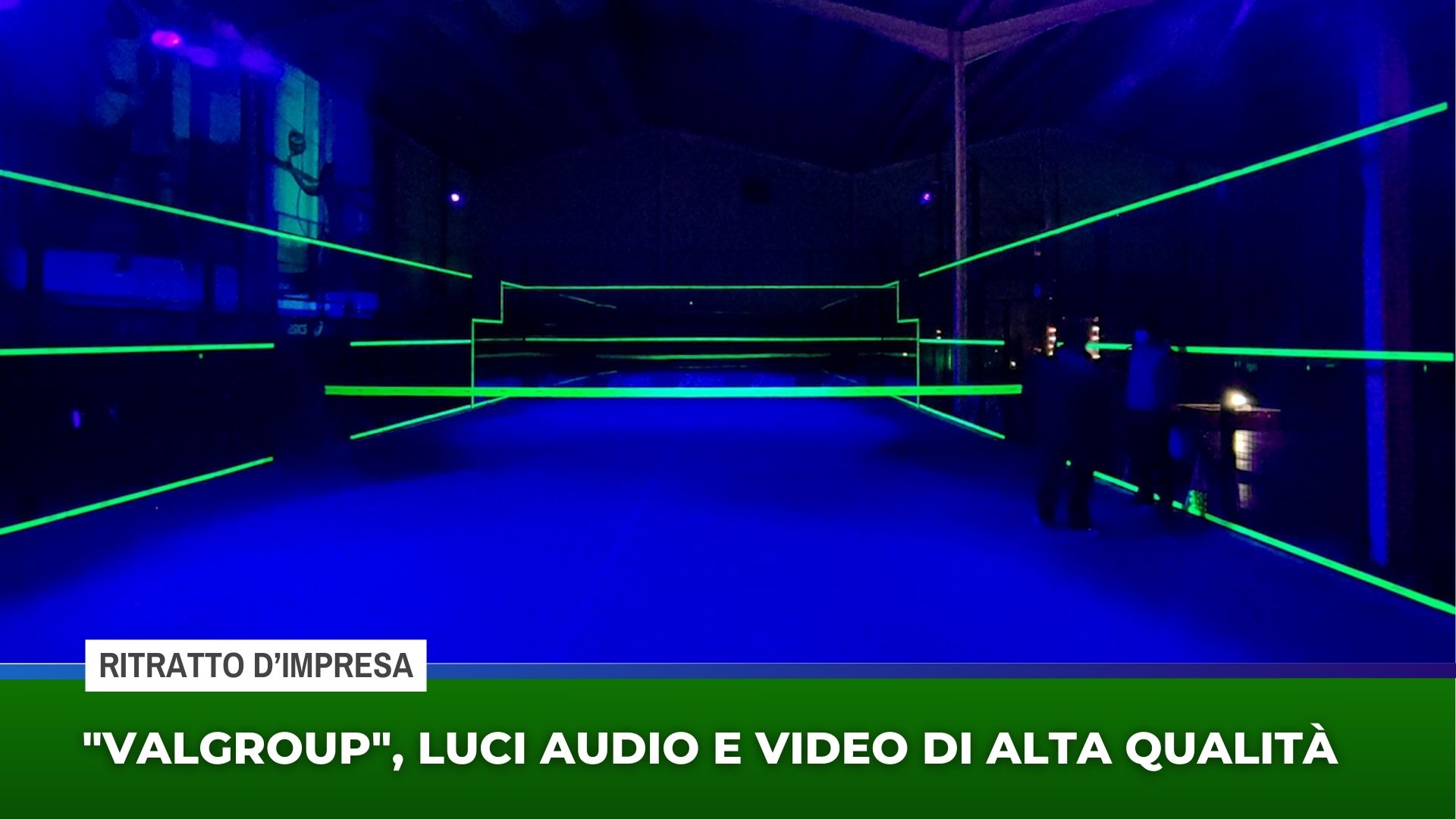”Valgroup” di Esine, luci audio e video di alta qualità