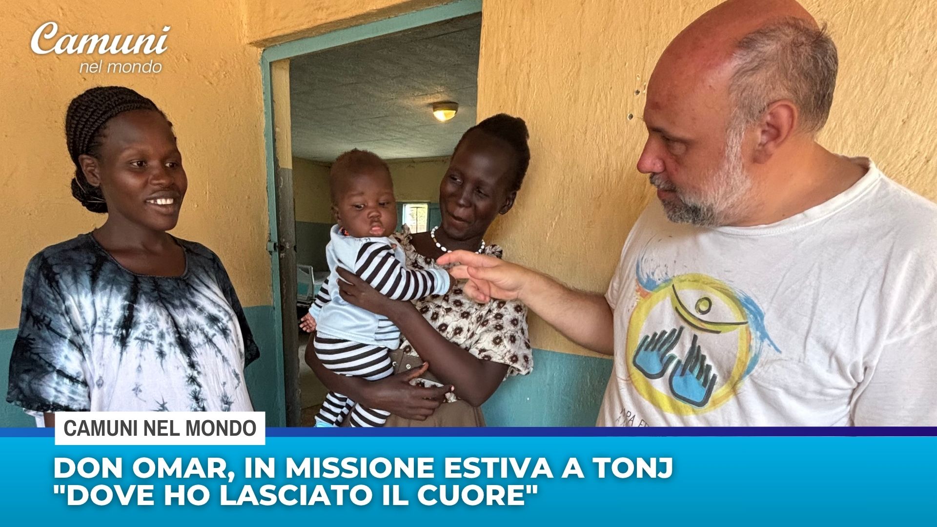 Don Omar, in missione estiva a Tonj ”dove ho lasciato il cuore”
