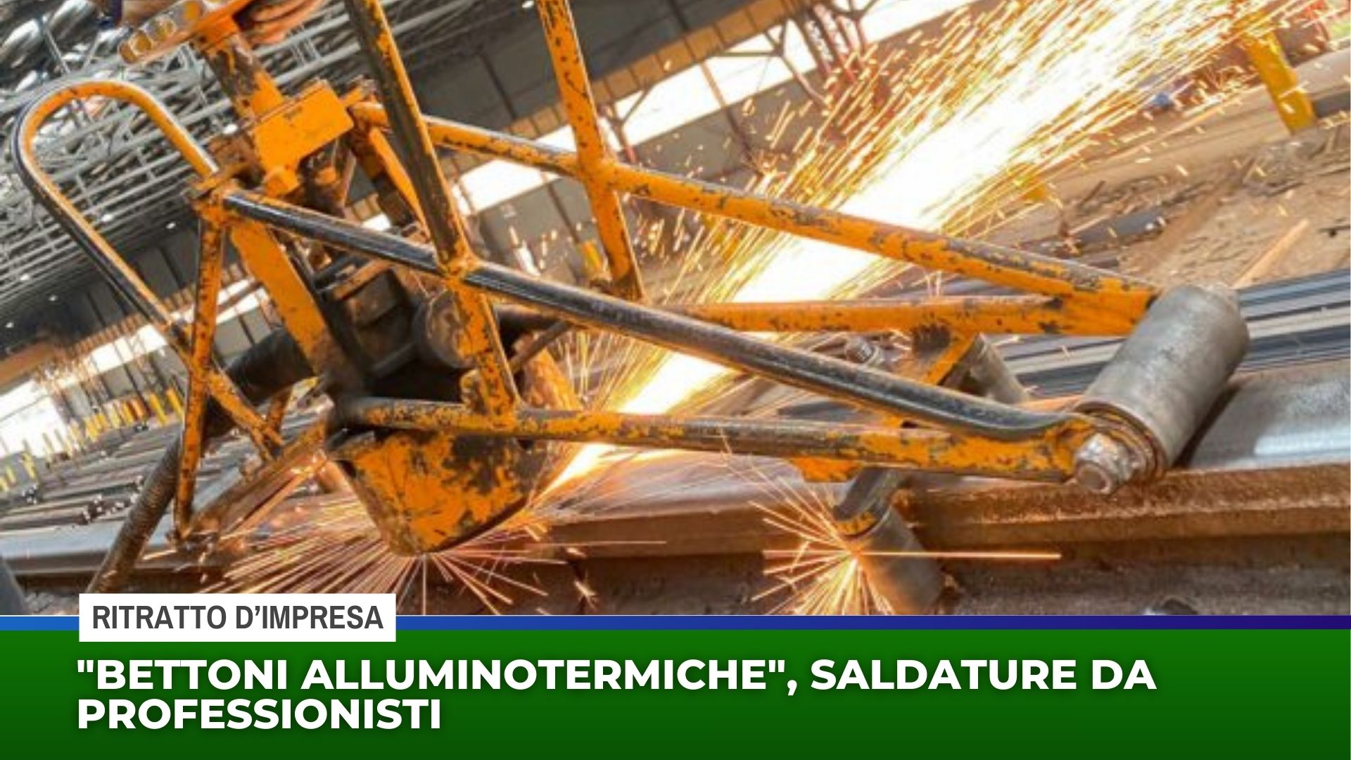 ”Bettoni Alluminotermiche”, saldature da professionisti