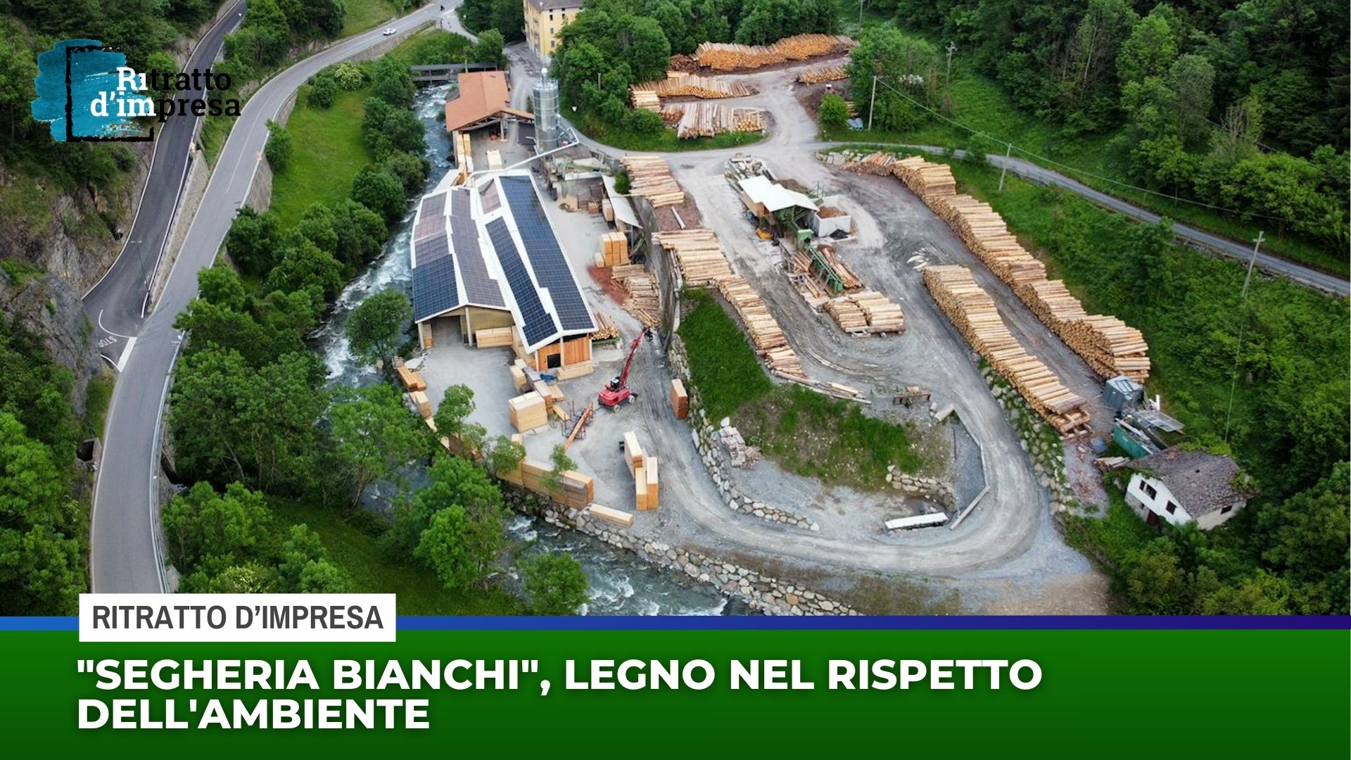 ”Segheria Bianchi”, legno nel rispetto dell’ambiente