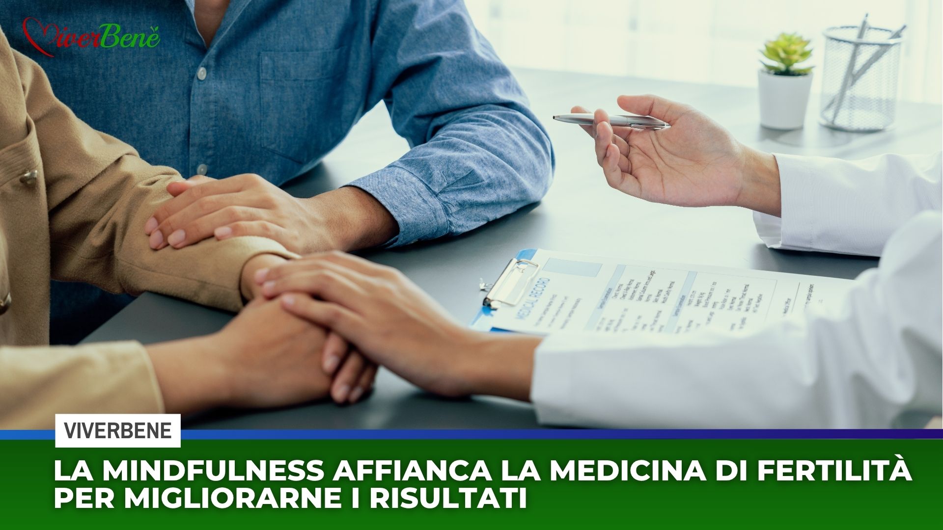 La mindfulness affianca la medicina di fertilità per migliorarne i risultati