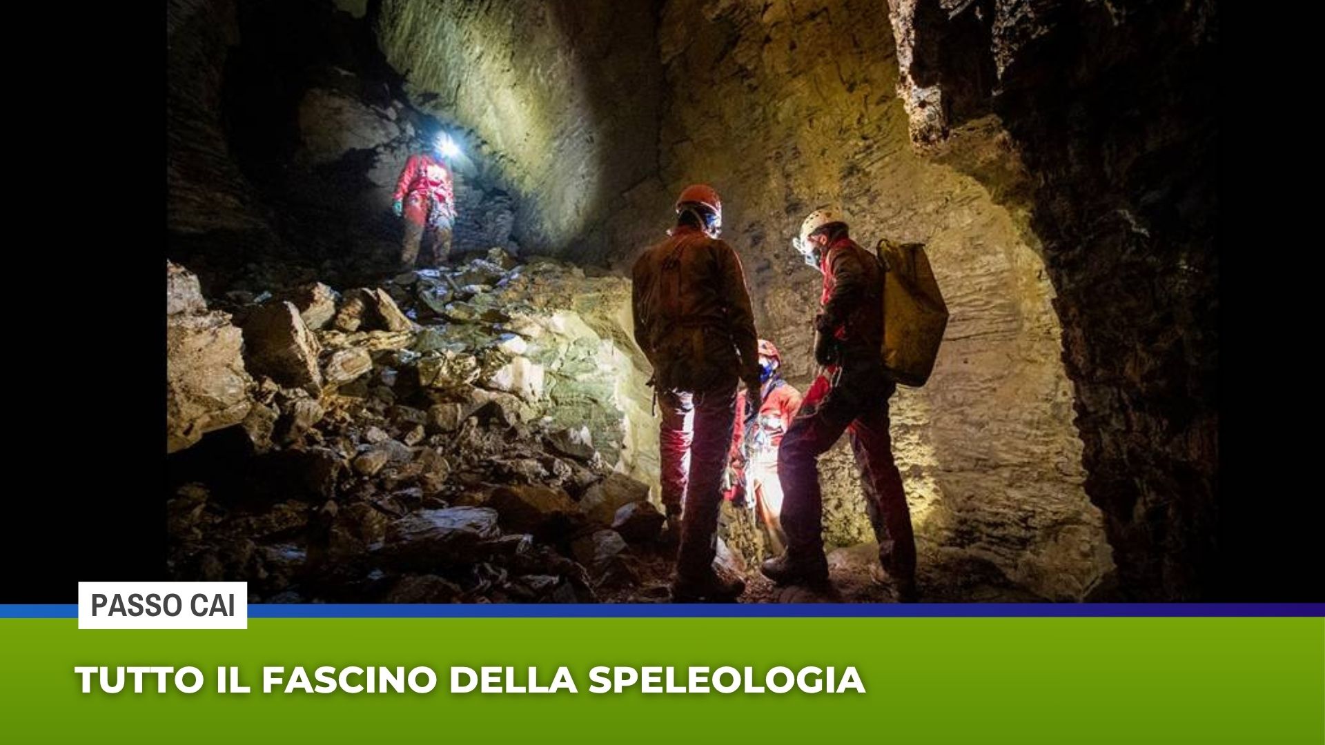 Tutto il fascino della speleologia
