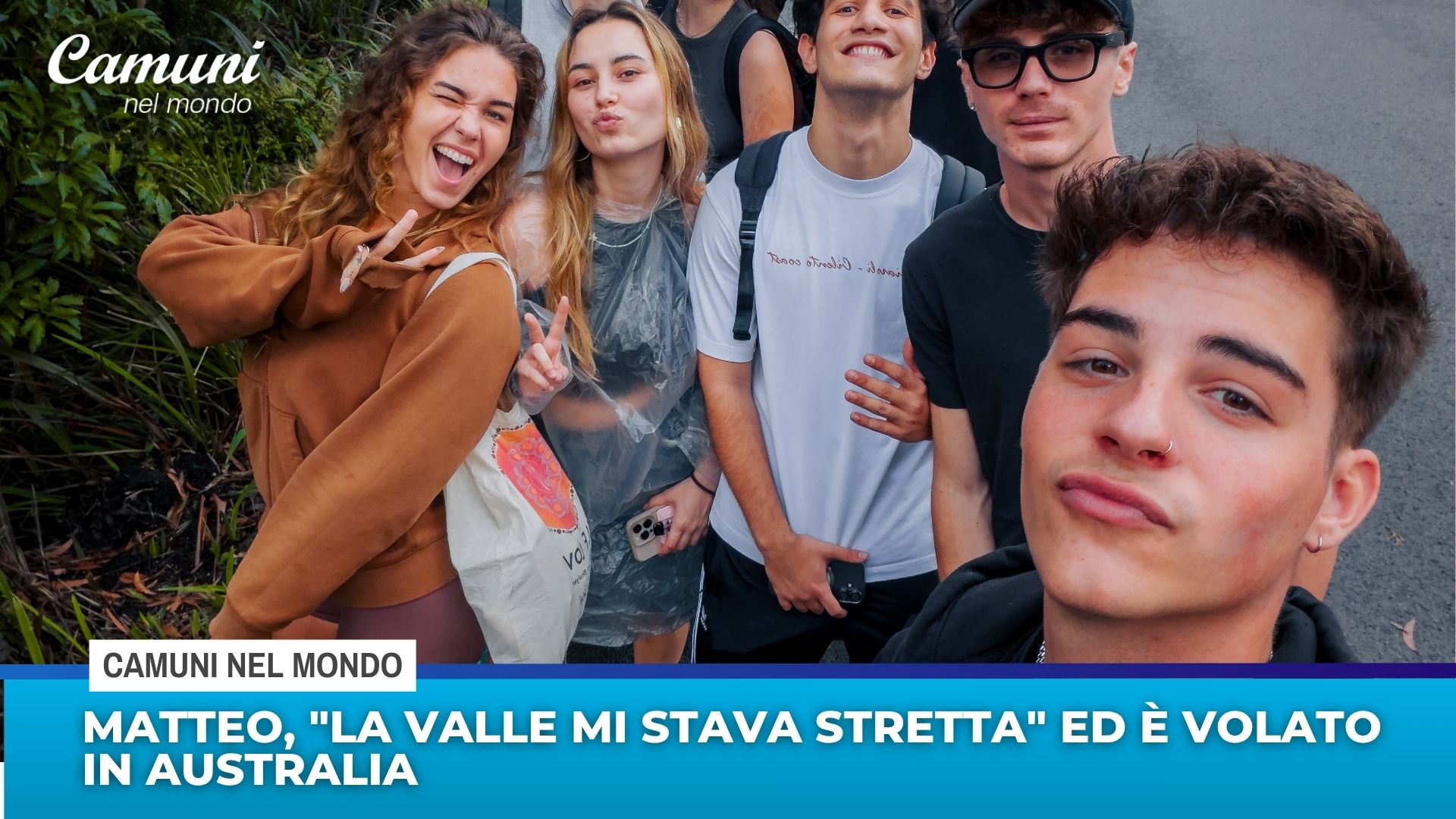 Matteo, ”la valle mi stava stretta” ed è volato in Australia