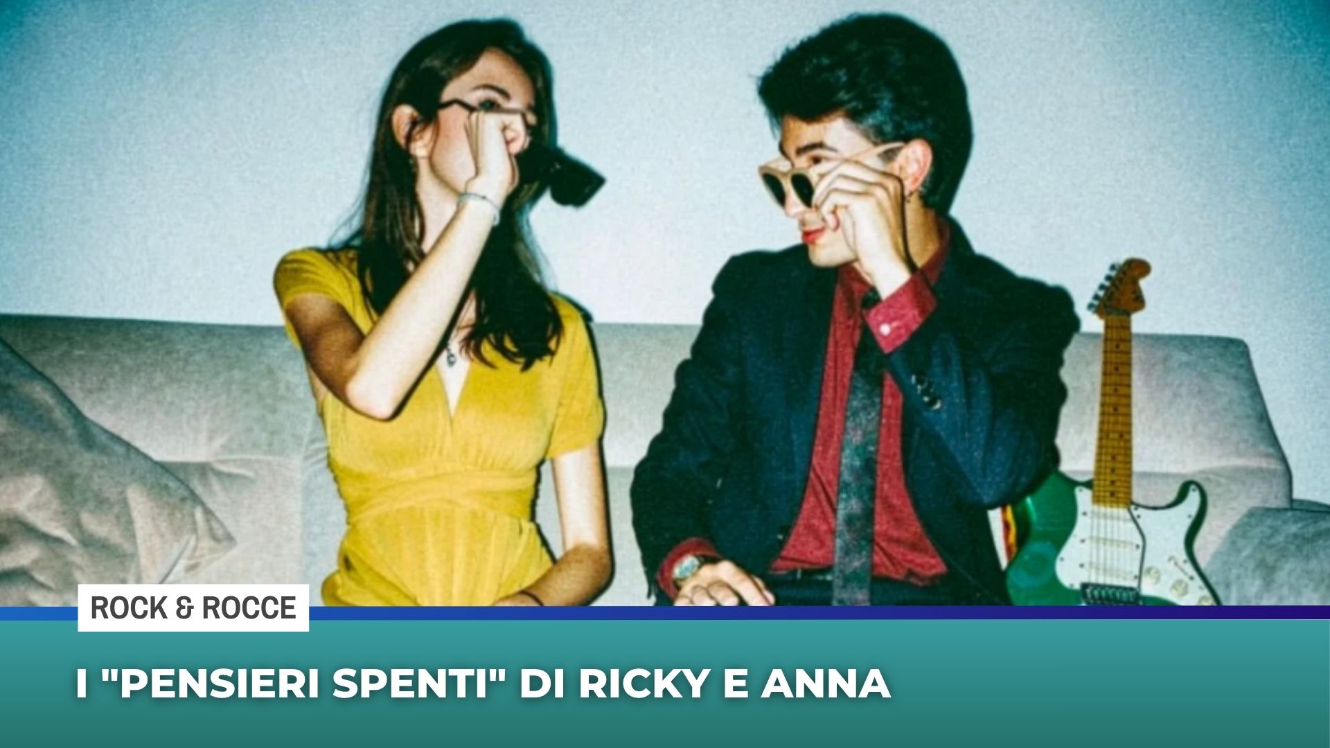 I ”Pensieri spenti” di Ricky e Anna