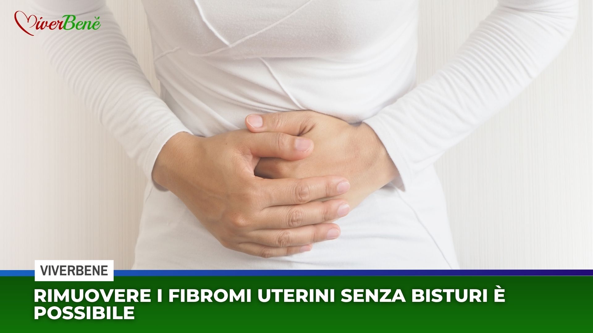 Rimuovere i fibromi uterini senza bisturi è possibile