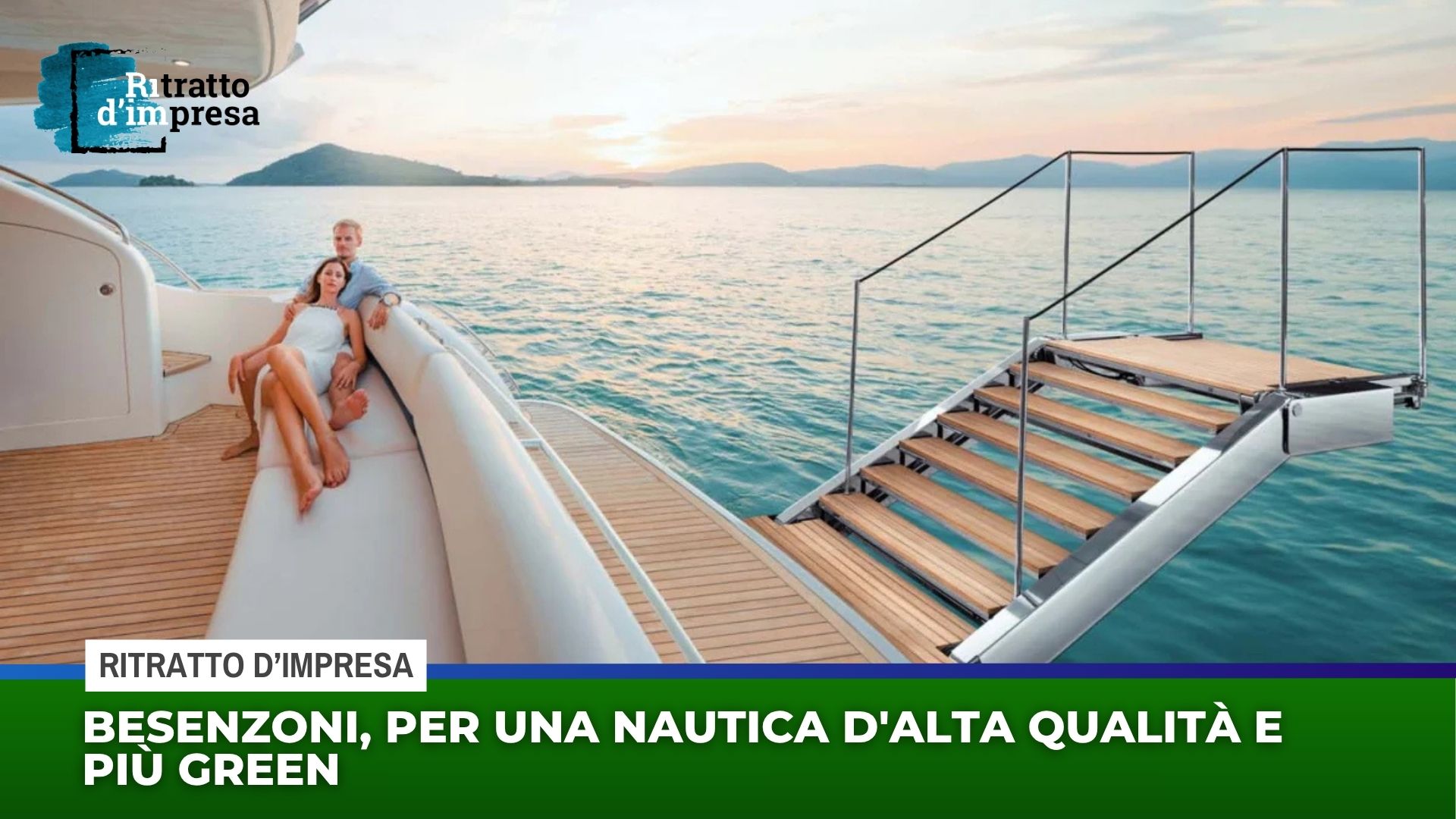 Besenzoni, per una nautica d’alta qualità e più green