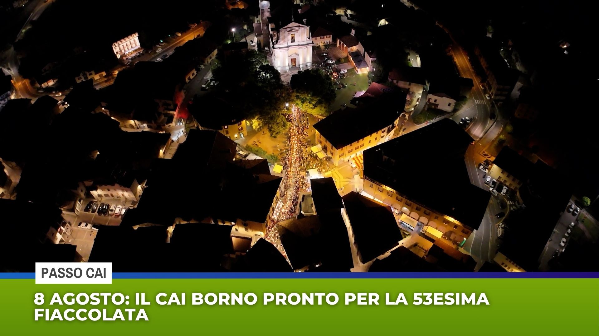 8 agosto: il Cai Borno pronto per la 53esima fiaccolata
