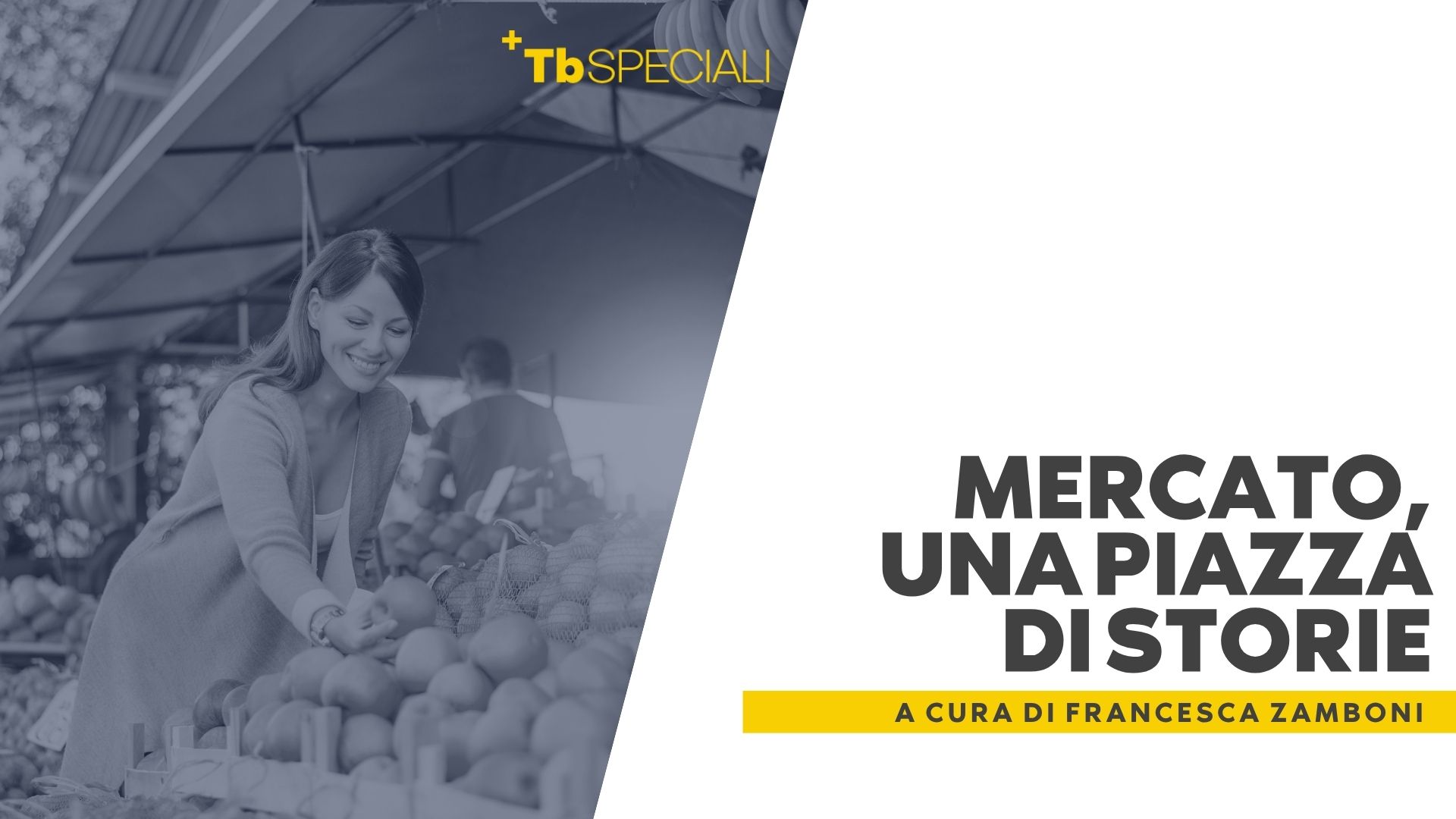 Mercato, una piazza di storie