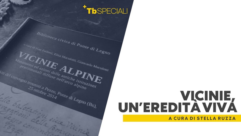 Vicinie, un’eredità viva