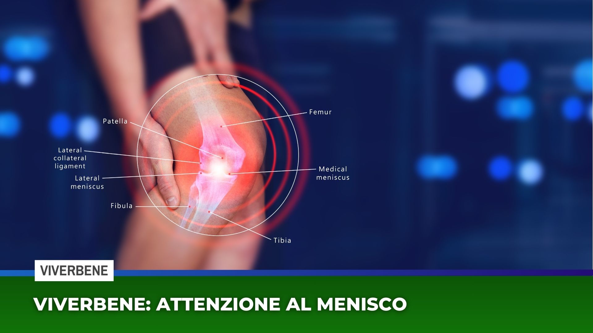 Viverbene: attenzione al menisco