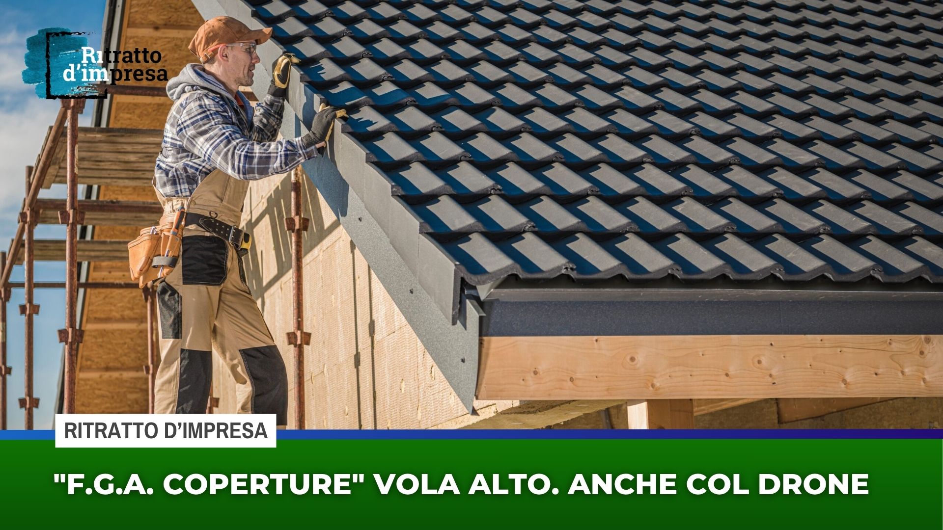F.G.A. Coperture vola alto. Anche col drone