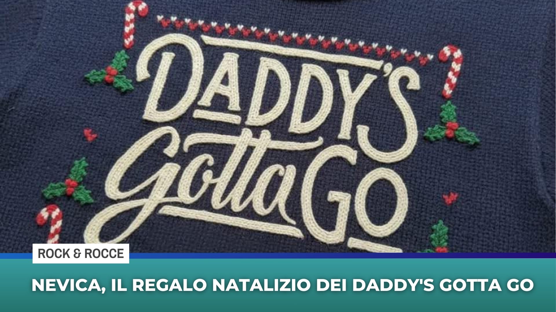 Nevica, il regalo natalizio dei Daddy's Gotta Go