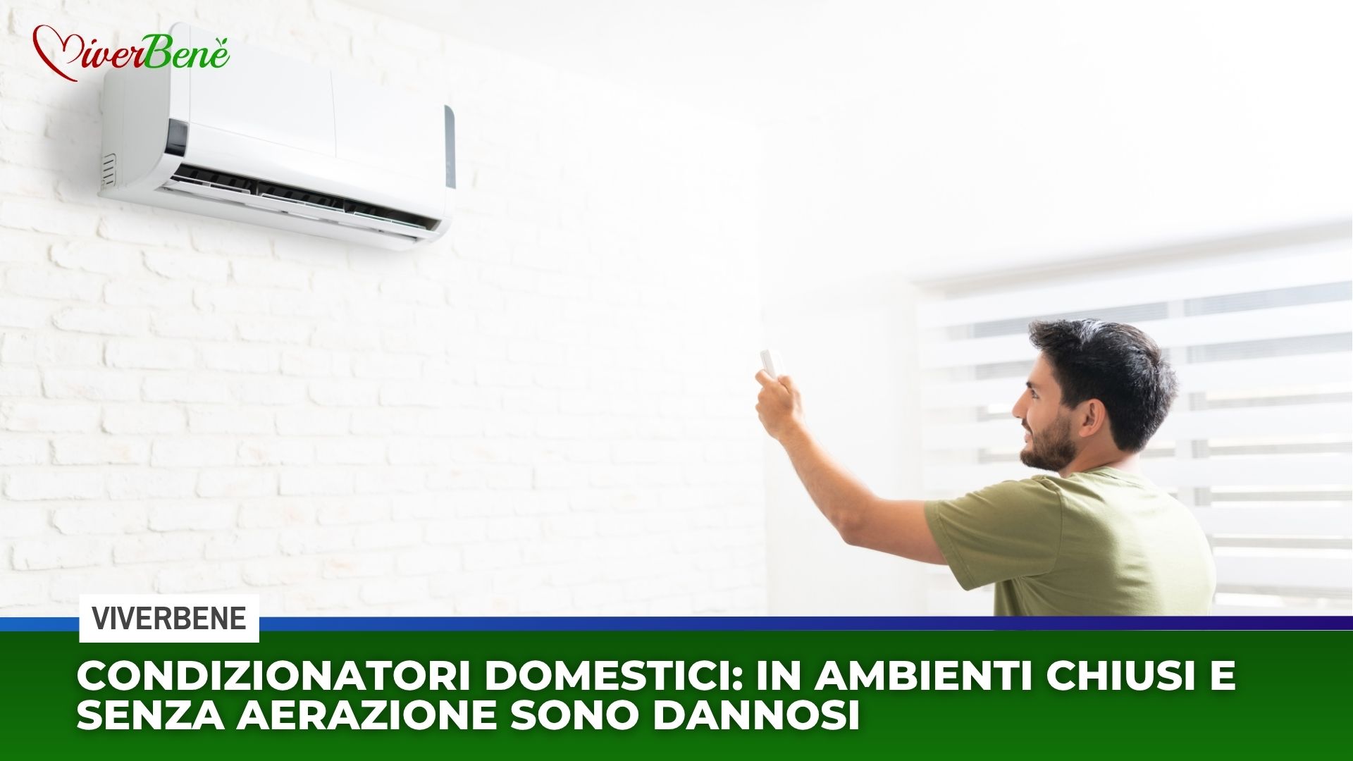 Condizionatori domestici: in ambienti chiusi e senza aerazione sono dannosi