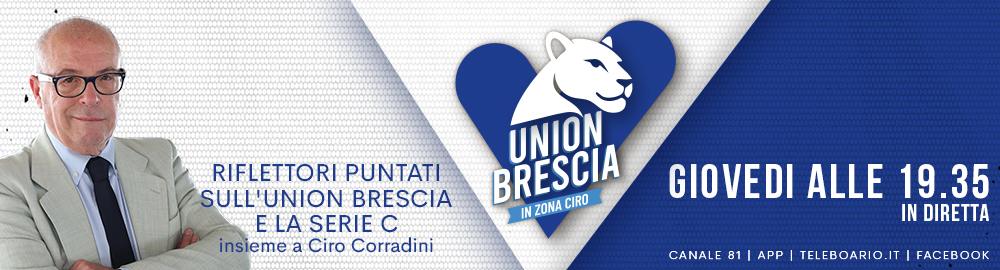 UNION BRESCIA IN ZONA CIRO_GIOVEDì