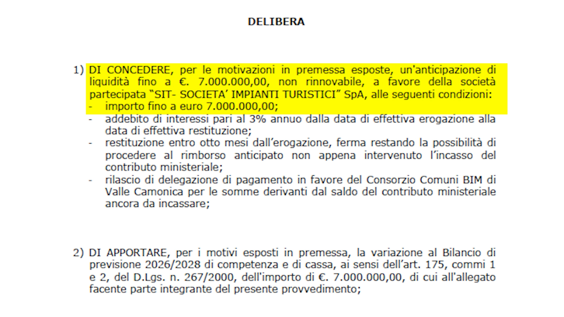 Il Bim presta 7 milioni alla Sit per i lavori al Corno d’Aola: interesse al 3%